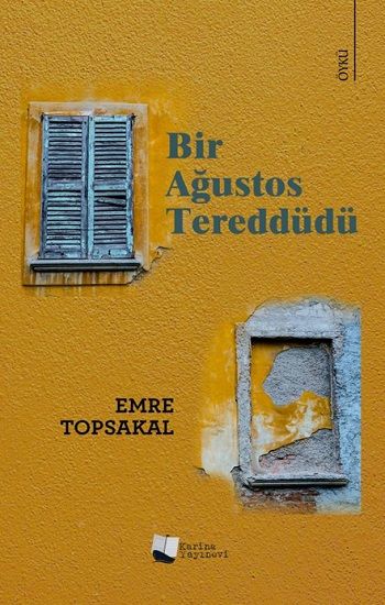 Bir Ağustos Tereddüdü - Karina Yayınevi Kitap