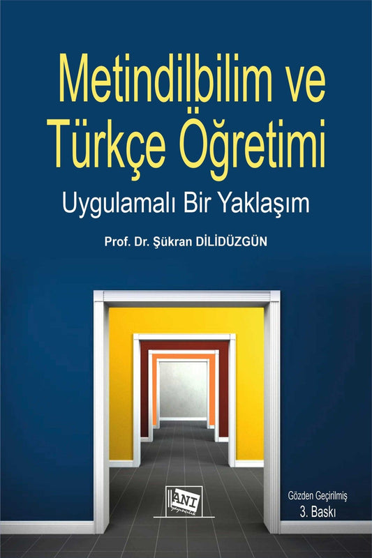 Metindilbilim Ve Türkçe Öğretimi Uygulamalı Bir Yaklaşım - Anı Yayıncılık Kitap