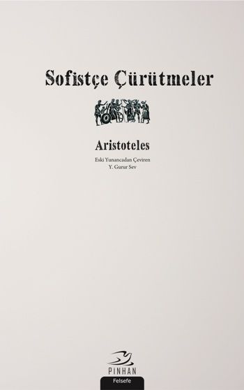 Sofistçe Çürütmeler - Pinhan Yayıncılık Kitap