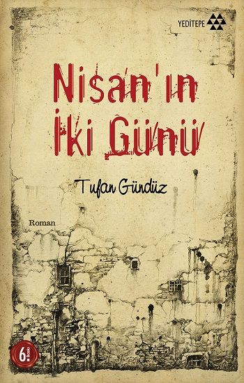 Nisanın İki Günü - Tufan Gündüz, Tarihi Roman Türkçe kitap kapağı