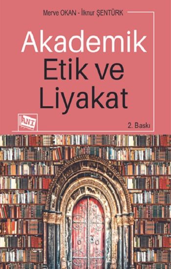 Akademik Etik ve Liyakat - Anı Yayıncılık Kitap