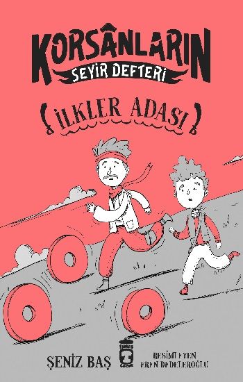 İlkler Adası - Korsanların Seyir Defteri - Timaş Çocuk Kitap
