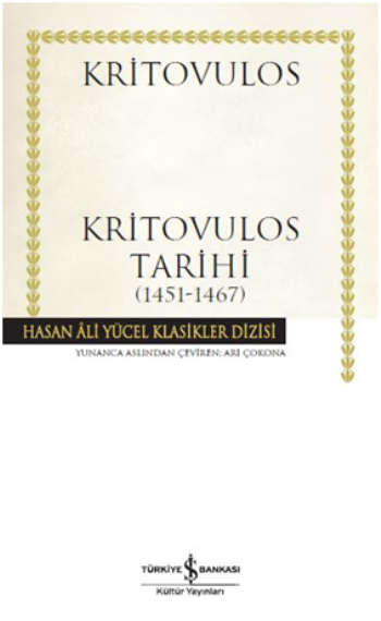Kritovulos Tarihi (1451-1467) - İş Bankası Kültür Yayınları Kitap