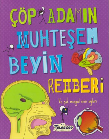 Çöp Adamın Muhteşem Beyin Rehberi - Teleskop Popüler Bilim Kitap