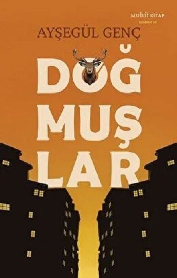 Doğmuşlar - Muhit Kitap Kitap