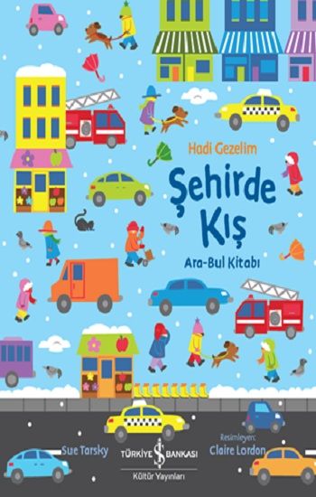 Hadi Gezelim Şehirde Kış Ara-Bul Kitabı - İş Bankası Kültür Yayınları Kitap