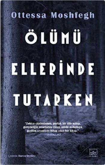 Ölümü Ellerinde Tutarken - İthaki Yayınları Kitap
