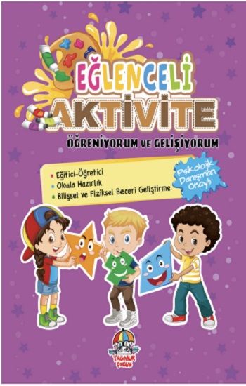 Eğlenceli Aktivite / Öğreniyorum ve Gelişiyorum - Yağmur Çocuk Yayınları Kitap