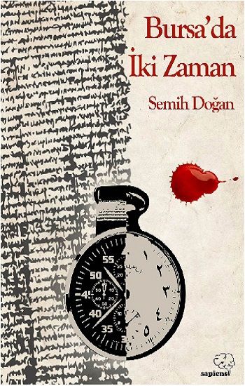 Bursa’da İki Zaman - Sapiens Yayınları Kitap