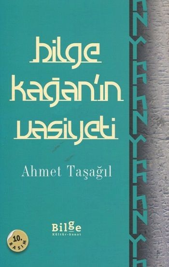 Bilge Kağan'ın Vasiyeti - Bilge Kültür Sanat Kitap