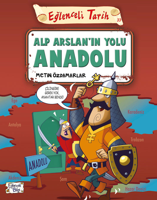 Alp Arslan'ın Yolu Anadolu - Eğlenceli Bilgi Yayınları Kitap