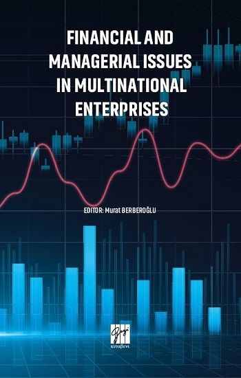 Financial and Managerial Issues in Multınational Enterprises - Gazi Kitabevi Kitap