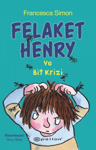 Felaket Henry ve Bit Krizi - Epsilon Yayınları Kitap