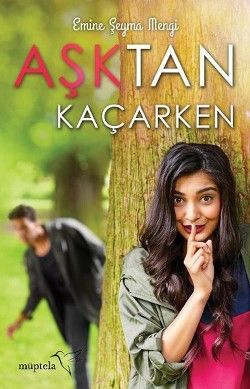 Aşktan Kaçarken - Müptela Yayınevi Kitap