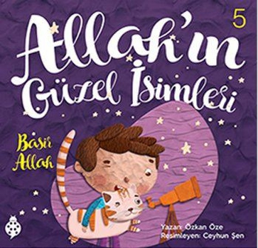 Allah'ın Güzel İsimleri 5 - Basir Allah - Uğurböceği Yayınları (Kampanyalı) Kitap