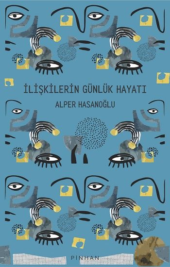 İlişkilerin Günlük Hayatı - Pinhan Yayıncılık Kitap