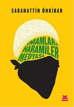 İmamlar ve Haramiler Medyası - Kırmızı Kedi Yayınevi Kitap