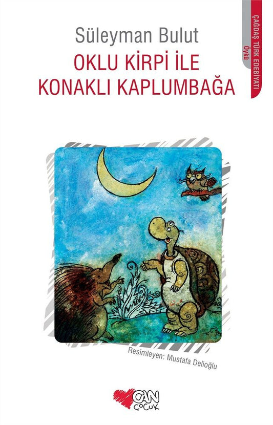 Oklu Kirpi ile Konaklı Kaplumbağa - Can Çocuk Yayınları Kitap