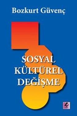 Sosyal Kültürel Değişme - Efil Yayınevi Kitap