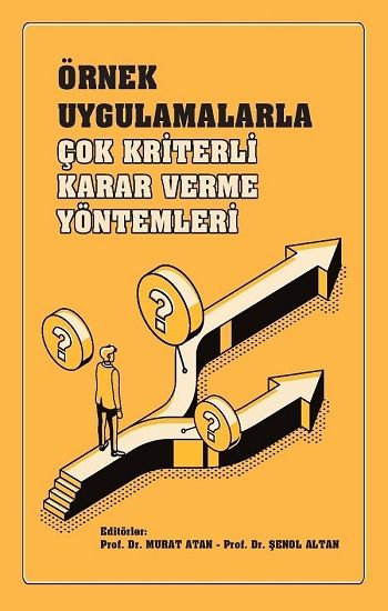 Örnek Uygulamalarla Çok Kriterli Karar Verme Yöntemleri - Gazi Kitabevi Kitap