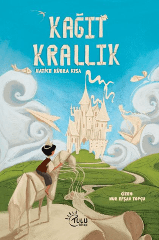Kağıt Krallık - Tulu Kitap Kitap