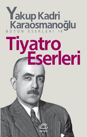 Tiyatro Eserleri - İletişim Yayınları Kitap