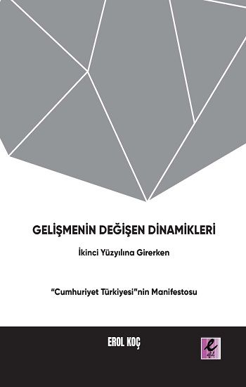 Gelişmenin Değişen Dinamikleri - Efil Yayınevi Kitap