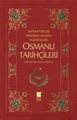 Osmanlı Tarihçileri - Bilge Kültür Sanat Kitap