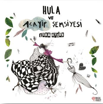 Hula ve Acayip Şemsiyesi - Masalperest Kitap