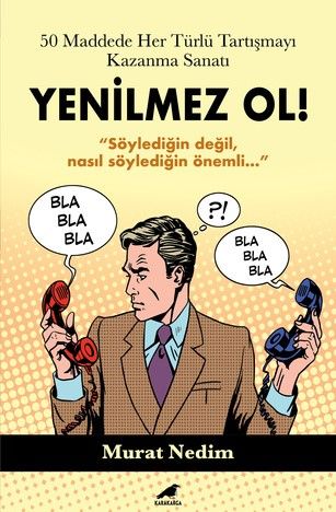 50 Maddede Her Türlü Tartışmayı Kazanma Sanatı - Kara Karga Yayınları Kitap