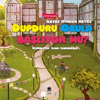 Dupduru Okula Başlıyor mu? - Eksik Parça Yayınları Kitap