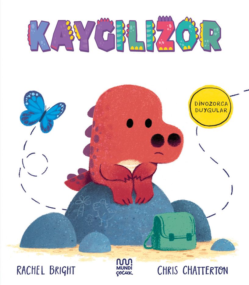 Dinozorca Duygular: Kaygılızor - Mundi Kitap