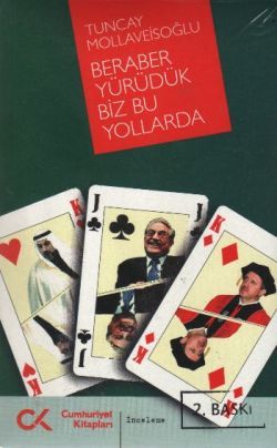 Beraber Yürüdük Biz Bu Yollarda - Cumhuriyet Kitapları Kitap