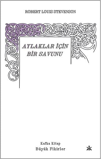 Aylaklar İçin Bir Savunu - Kafka Yayınevi Kitap