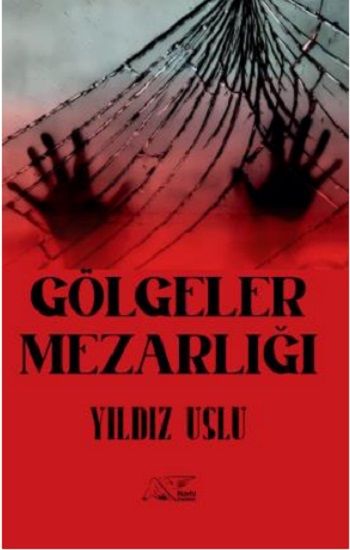Gölgeler Mezarlığı - Kuytu Yayınları Kitap