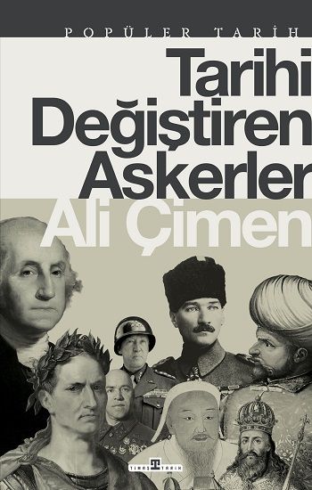 Tarihi Değiştiren Askerler Ali Çimen Türkçe kitap kapağı