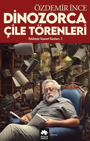 Edebiyat Siyaset Yazıları:2 - Eksik Parça Yayınları Kitap