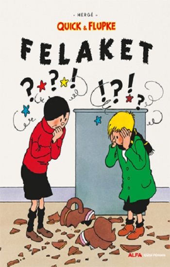 Quıck & Flupke 8 - Felaket - Alfa Yayınları Kitap