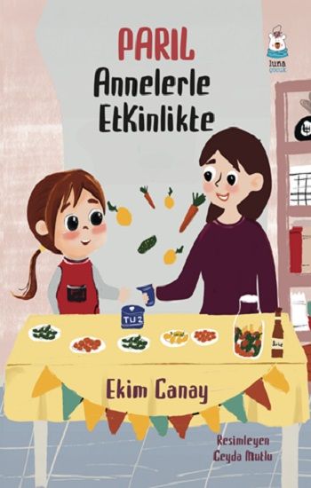 Parıl Annelerle Etkinlikte - Luna Çocuk Yayınları Kitap