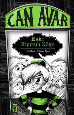 Can Avar - Eski Kıpırtılı Köşk - Timaş Çocuk Kitap