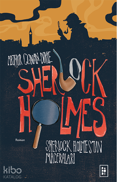 Sherlock Holmes'in Maceraları (Sherlock Holmes 1. Kitap) - Parodi Yayınları Kitap