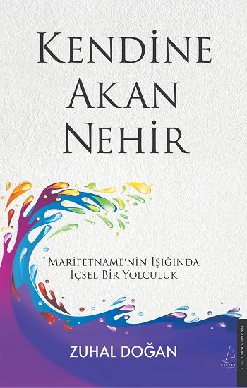 Kendine Akan Nehir - Destek Yayınları Kitap
