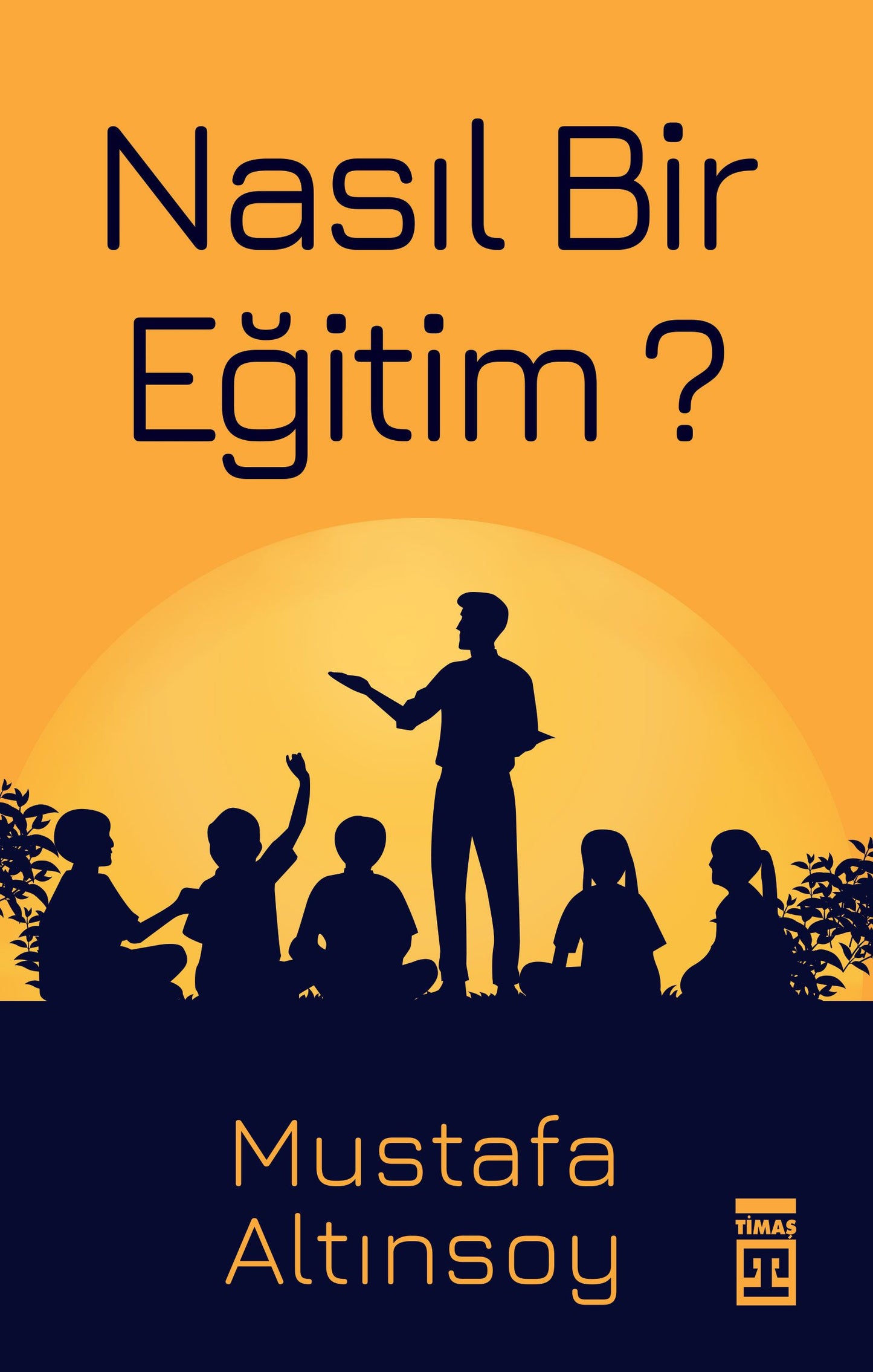 Nasıl Bir Eğitim? - Timaş Yayınları Kitap