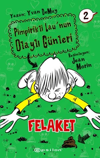 Pimpirikli Lau'nun Olaylı Günleri 2 - Felaket - Epsilon Yayınları Kitap
