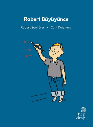 İlk Okuma Hikayeleri: Robert Büyüyünce - Hep Kitap Kitap