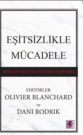 Eşitsizlikle Mücadele- Devletin Rolünü Yeniden Düşünmek - Efil Yayınevi Kitap