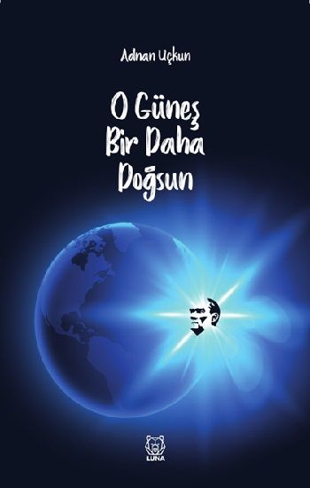O Güneş Bir Daha Doğsun - Luna Yayınları Kitap