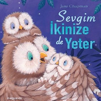 Sevgim İkimize de Yeter - Megakids Yayıncılık Kitap