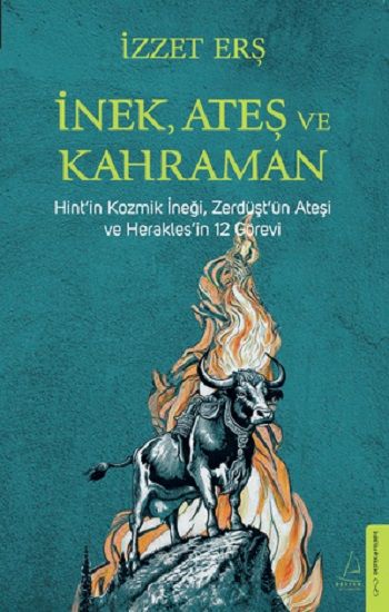 İnek, Ateş, Kahraman - Destek Yayınları Kitap