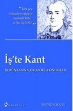İş’te Kant - Kuraldışı Yayınevi Kitap